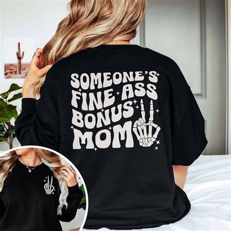 Someones Fine Ass Bonus Mom Sweatshirt Bonus Mom Sweater Stepmom
