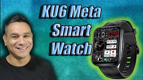 KUMI KU6 Meta Smart Watch Review And Setup YouTube