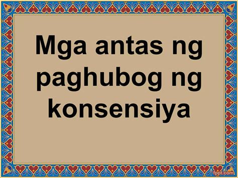 PAGHUBOG NG KONSENSYA BATAY SA LIKAS NA BATAS MORAL Ppt