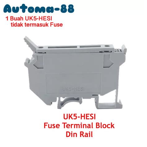 Jual UK5 HESI Fuse Terminal Block Din Rail 0 2 4mm 800V 6 3A GRAY