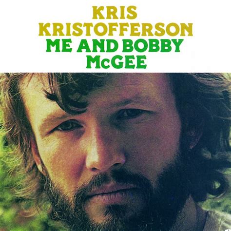 Kris Kristofferson Me And Bobby Mcgee