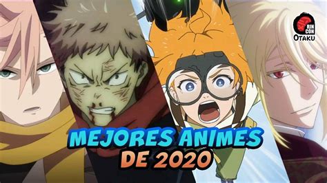 Los 10 Mejores Animes Del Año 2020 Rincón Otaku •anime• Amino