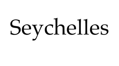 How To Pronounce Seychelles Youtube