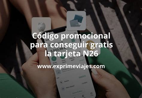 C Digo Promocional Para Conseguir Gratis La Tarjeta N