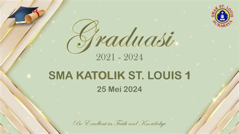 Graduasi SMA Katolik St Louis 1 Surabaya Angkatan 2021 2024 YouTube