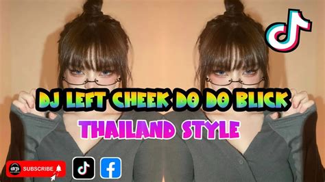 Dj Left Cheek Do Do Blick Lay BankzThailand StyleBy AJ MUSIC