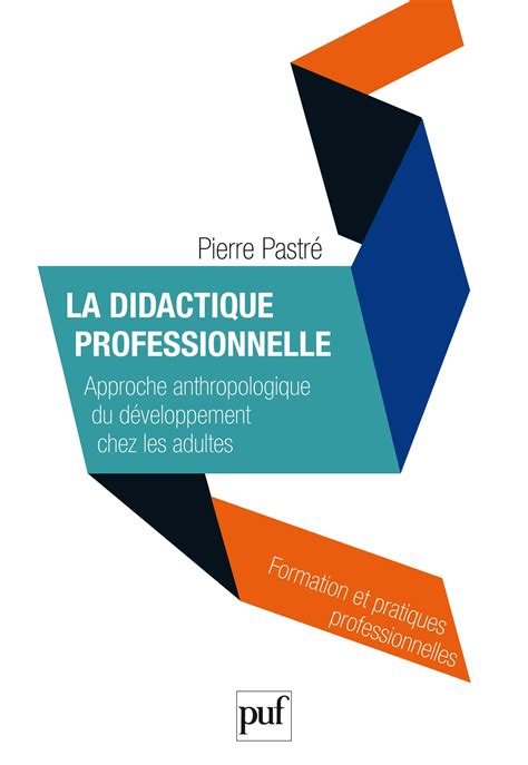 La Didactique Professionnelle Pierre Pastr Cairn Info