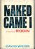 Naked Came I A Novel Of Rodin By David Weiss Reviews Discussion