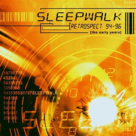 Play Retrospect 94 96 The Early Years By Sleepwalk On Amazon Music