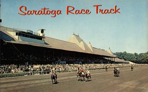 Saratoga Race Track Saratoga Springs, NY