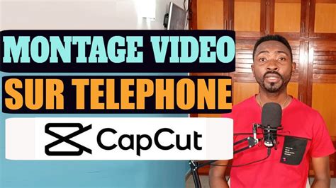 Comment Faire De Montages Video Sur Votre Telephone Avec Capcut