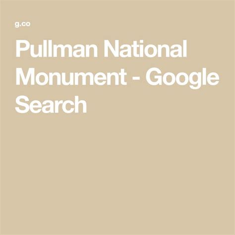 Pullman National Monument Google Search Chicago Things To Do