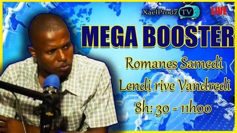 LIVE MEGA BOOSTER Romanes Samedi Prof Léonidas Vandredi 28