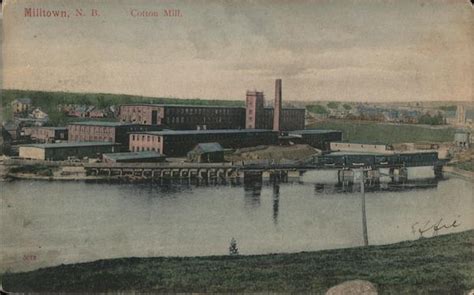 Cotton Mill Milltown Nb New Brunswick Canada Postcard