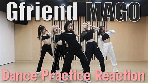 Gfriend Mago Dance Practice Reaction Youtube