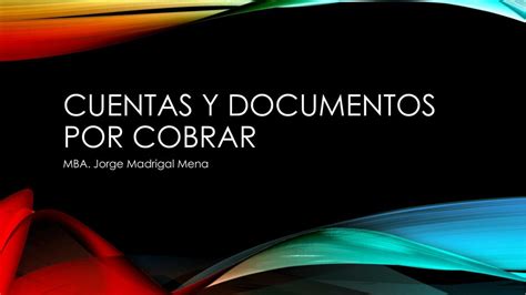 Presentaci N Cuentas Y Documentos Por Cobrar Alberto Rodr Guez Udocz