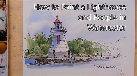 How To Paint A Lighthouse And People In Watercolor Line And Wash