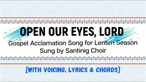 Open Our Eyes Lord With Voicing Lyrics Chords Gospel Acclamation