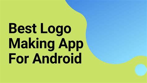 Best Logo Making App For Android - GetN.Net