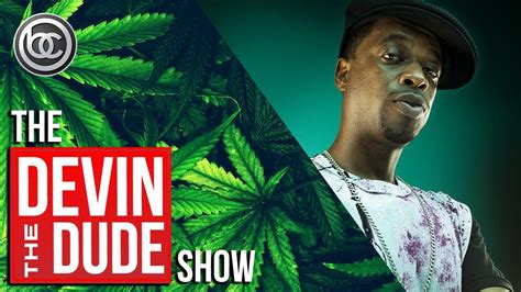 The Devin The Dude Show With Bun B Youtube