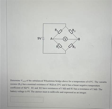 Solved Determine Va B Of The Unbalanced Wheatstone Bridge Chegg