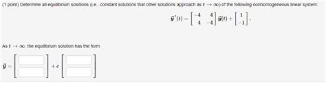 Solved (1 point) Determine all equilibrium solutions (ie., | Chegg.com 