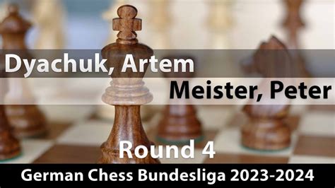 Dyachuk Artem 2233 Meister Peter 2332 German Chess Bundesliga