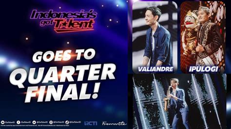 Inilah Deretan Kontestan Indonesias Got Talent Yang Lolos Ke