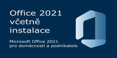 Microsoft Office 2021 Pro Domácnosti A Podnikatele Compara