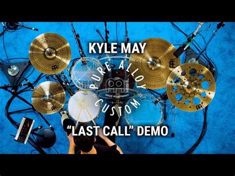 Meinl Cymbals Pure Alloy Custom Kyle May Last Call Demo