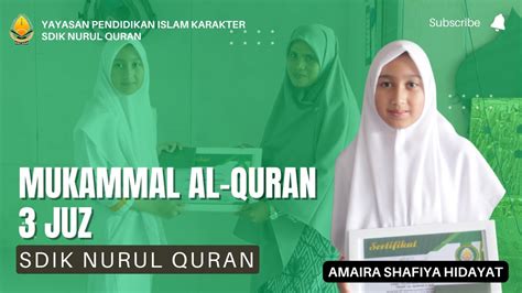 Mukammal Al Quran Tasmi 3 Juz Sdik Nurul Quran Amaira Shafiya