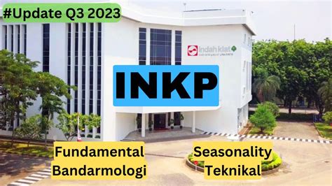 Analisa Saham INKP Q3 2023 YouTube