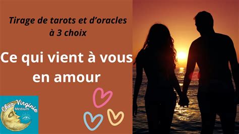 Ce Qui Vient Vous En Amour Guidance Medium Tirageachoix