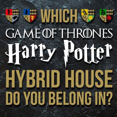 This Quiz Will Determine Which Game Of Thrones Harry Potter Hybrid