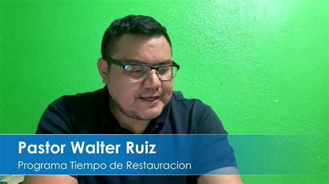 Pastor Walter Eli Ruiz Youtube