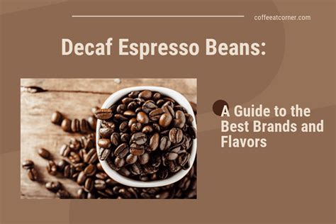 Decaf Espresso Beans: A Guide to the Best Brands and Flavors | Coffee ...