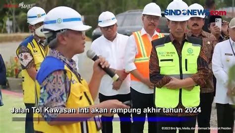 Tinjau Proyek Jalan Tol Kawasan Inti IKN Jokowi Targetkan Rampung