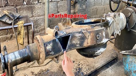 A Complete Procedure For Repairing Broken Truck Rear Axle Housing