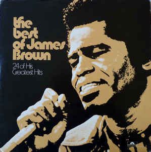 James Brown – The Best Of James Brown 24 Of His Greatest Hits (1981 ...