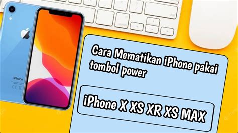 Cara Mengatasi Tombol Power Iphone Tidak Berfungsi Untuk Mematikan