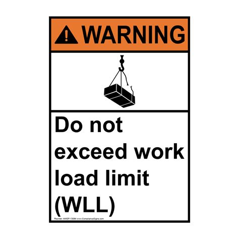 Vertical Do Not Exceed Work Load Limit Wll Sign ANSI Warning Crane