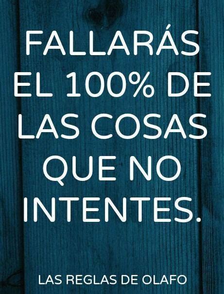 Fallarás El 100 De Las Cosas Que No Intentes