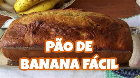 Receita De P O De Banana F Cil Youtube