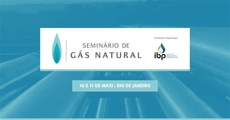 Ibp Abre Inscrição Para O Seminário De Gás Natural Ibp