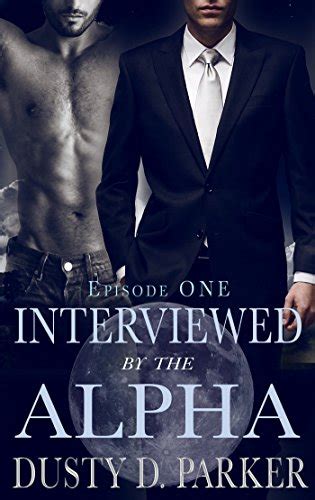 Interviewed By The Alpha Gay Werewolf Shifter Erotic Romance Episode One Stone Pack Book 1