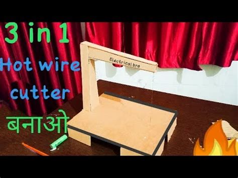 How To Make Hot Wire Cutter At Home 3 In 1 Hot Cutter Electrical Bro YouTube