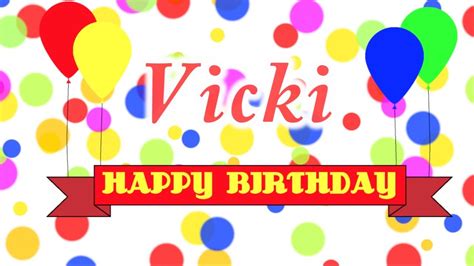 Happy Birthday Vicki Song Youtube