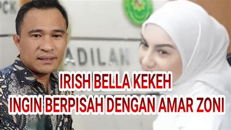 Live Irish Bella Kekeh Ingin Pisah Dgn Amar Zoni Ini Alasanya Dikatakn