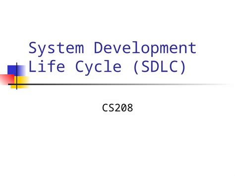 Ppt System Development Life Cycle Sdlc Cs208 Six Phases Of The