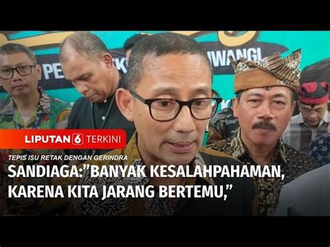 Tepis Isu Keretakan Hubungan Sandiaga Uno Ungkap Pertemuan Jam